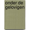 Onder de gelovigen by V.S. Naipaul
