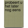 Probeert u het later nog eens by Josse Kok