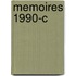 Memoires 1990-C