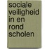 Sociale veiligheid in en rond scholen