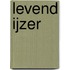 Levend ijzer