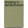 Dreiging in Dertienhuizen door Mirjam van der Zouw