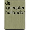 De Lancaster Hollander door Pieter Keiman