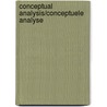 Conceptual Analysis/Conceptuele Analyse door Sjaak Koenis