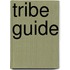 Tribe guide