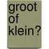 Groot of klein?