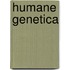 Humane Genetica