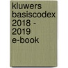 Kluwers Basiscodex 2018 - 2019 E-book door Onbekend