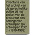 Inventaris van het archief van de gerechtelijke politie bij het parket van de procureur des Konings van Antwerpen (PK Antwerpen 2001 C) (1919-1999)