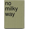 No milky way by Stijn De Kock