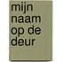 Mijn naam op de deur