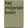 Het Miljonair Brein by An Verstraete