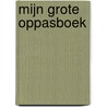 MIJN GROTE OPPASBOEK door Studio Demico®