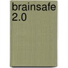 Brainsafe 2.0 by Gerd-Jan Frijters