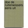 Doe de ruitenwissers eens uit door Jan Geerts