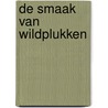 De smaak van wildplukken by David Hamilton
