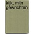 Kijk, mijn gewrichten