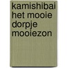 Kamishibai Het mooie dorpje Mooiezon by Edward van de Vendel