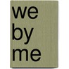 We by Me door Gerd-Jan Poortman