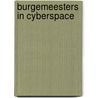 Burgemeesters in cyberspace door W. Bantema