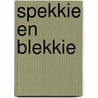 Spekkie en Blekkie door C. Buddingh'