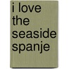 I Love the Seaside Spanje door Geert-Jan Middelkoop