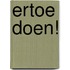 Ertoe doen!