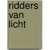 Ridders van Licht door René Argonijt