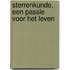 Sterrenkunde, een passie voor het leven