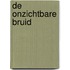 De onzichtbare bruid