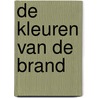 De kleuren van de brand by Pierre Lemaitre