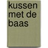 Kussen met de baas