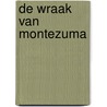 De Wraak van Montezuma by Arthur Eger