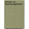 Spraak- en taalvaardigheden door Kristiane Van Lierde