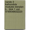 Nando 3 KathOndVla modules leerplan B - BLOK 1 van 9789048632220 door Onbekend