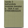 Nando 3 KathOndVla modules leerplan B - BLOK 4 van 9789048632220 door Onbekend