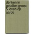 Denken in Getallen groep 5 Leven op aarde