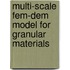 Multi-scale FEM-DEM model for granular materials
