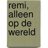 Remi, Alleen op de wereld door Cédric Simon
