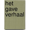 Het gave verhaal door Gert van Hareman