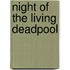 Night of the living Deadpool