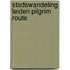 stadswandeling Leiden Pilgrim Route
