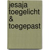 Jesaja Toegelicht & toegepast door Tony Jonathan