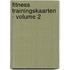 Fitness trainingskaarten - Volume 2