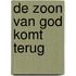 De Zoon van God komt terug