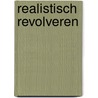 Realistisch revolveren door Onbekend