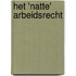 Het 'natte' arbeidsrecht
