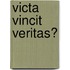 Victa vincit veritas?