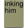 Inking him door Cora Carmack