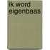 Ik word EigenBaas